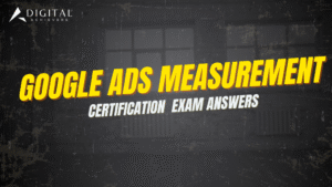 Google Ads Measurement Certification Answers 2025